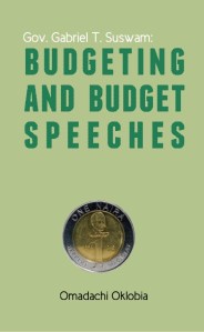 A Collection of Budget Speeches of Governor Gabriel Suswam put together by the Commissioner of Finance of the administration. This is for the history books, an invaluable companion to help understand a lot of the money matters of that period in Benue with an excellent introduction.